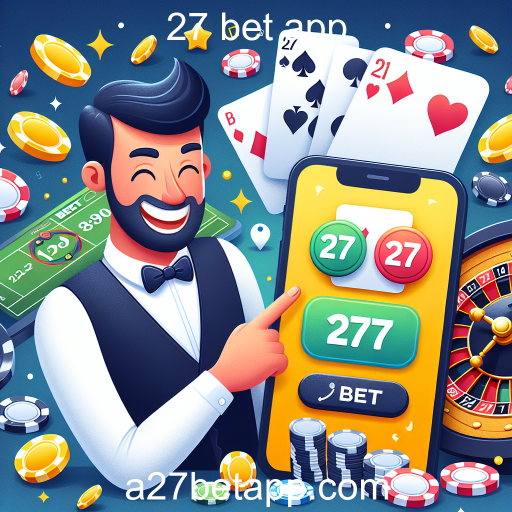 A Revolução dos Cassinos Online: Explore o 27 Bet App